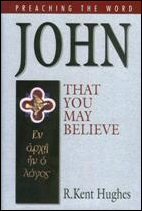 Preaching the Word: John—That You May Believe