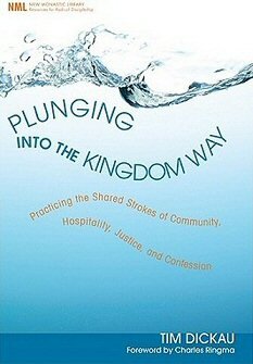 Plunging into the Kingdom Way