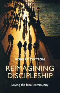 Reimagining Discipleship: Loving the Local Community