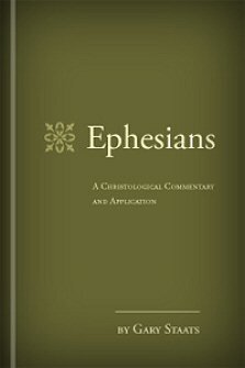 Ephesians: A Christological Commentary and Application