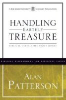 Handling Earthly Treasure: Biblical Certainties about Money