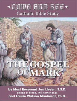 Come and See: The Gospel of Mark