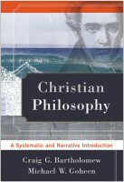 Christian Philosophy: A Systematic and Narrative Introduction