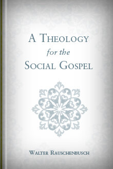 A Theology for the Social Gospel