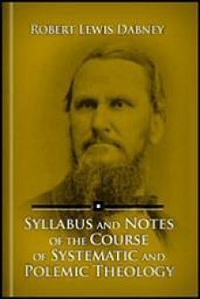 Syllabus and Notes of the Course of Systematic and Polemic Theology