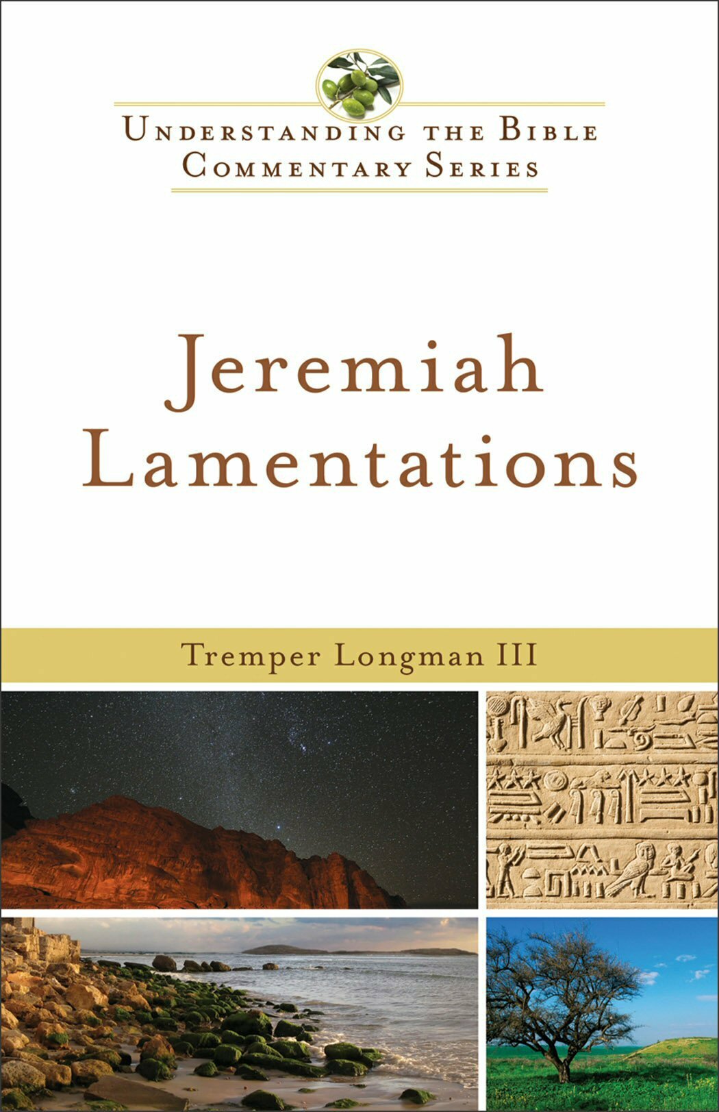 Understanding the Bible Commentary Jeremiah, Lamentations Verbum