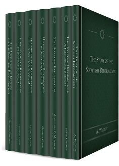 Classic Studies on the Scottish Reformation (7 vols.)