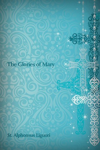 The Glories of Mary