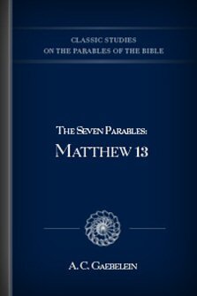 The Seven Parables: Matthew 13