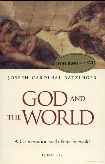 God and the World: Believing and Living in Our Time: A Conversation with Peter Seewald