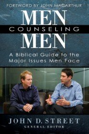 Men Counseling Men: A Biblical Guide to the Major Issues Men Face