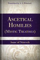 Ascetical Homilies (Mystic Treatises)