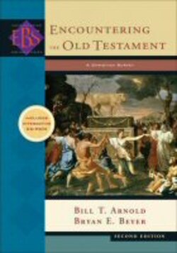 Encountering The Old Testament A Christian Survey Logos Bible Software