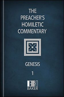 Preacher’s Homiletic Commentary: Genesis