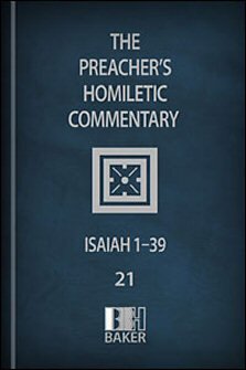 Preacher’s Homiletic Commentary: Isaiah 1–39