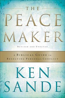 The Peacemaker: A Biblical Guide to Resolving Personal Conflict