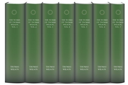 The Works of Thomas Wilson (7 vols.)