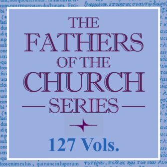 Fathers of the Church Series (127 vols.)