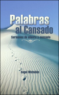 Palabras al cansado