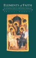 Elements of Faith: An Introduction to Orthodox Theology
