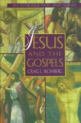 Jesus and the Gospels: An Introduction and Survey