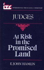At Risk in the Promised Land: A Commentary on the Book of Judges