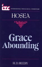 Grace Abounding: A Commentary on the Book of Hosea