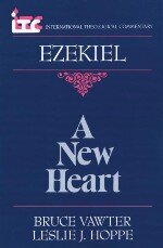 A New Heart: A Commentary on the Book of Ezekiel