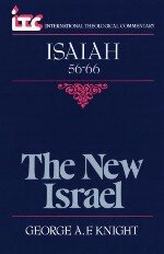 The New Israel: A Commentary on Isaiah 56-66