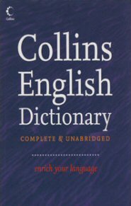 Collins English Dictionary—Complete and Unabridged