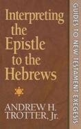 Interpreting the Epistle to the Hebrews
