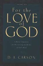 For the Love of God, vol. 1: A Daily Companion for Discovering the Riches of God's Word
