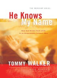 He Knows My Name: How God Knows Each of Us in an Unspeakably Intimate Way
