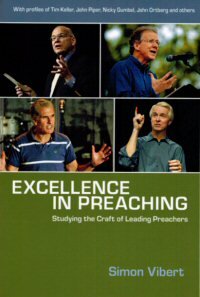 Excellence in Preaching: Studying the Craft of Leading Preachers