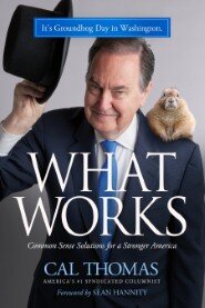 What Works: Common Sense Solutions for a Stronger America