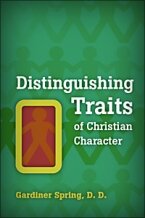 Distinguishing Traits of Christian Character