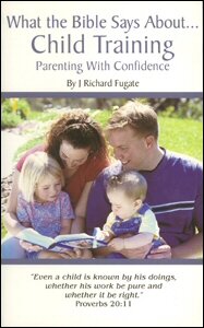 What the Bible Says About…Child Training