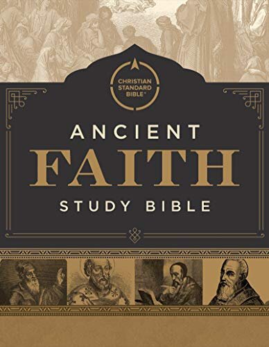 CSB Ancient Faith Study Bible (Bible and Notes)