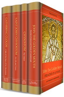 The Life of St. John Chrysostom (4 vols.)