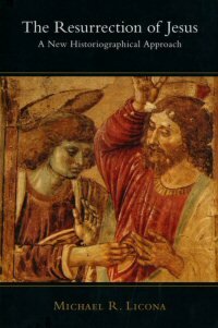 The Resurrection of Jesus: A New Historiographical Approach