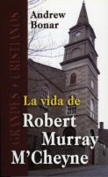 La vida de Robert Murray M'Cheyne