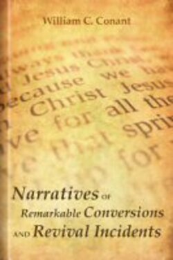Narratives Of Remarkable Conversions And Revival Incidents Logos Bible Software