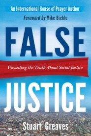 False Justice: Unveiling the Truth About Social Justice
