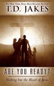 Are You Ready? Nothing But the Blood of Jesus