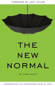 The New Normal: Experiencing the Unstoppable Move of God