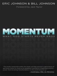 Momentum: What God Starts, Never Ends