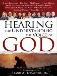 Hearing and Understanding the Voice of God: Compiled by Frank A. DeCenso, Jr.