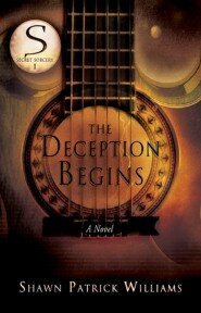 The Deception Begins: A Novel