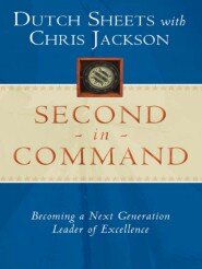 Second in Command: Becoming a Next Generation Leader of Excellence