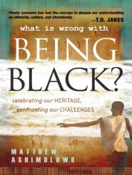 What's Wrong With Being Black?